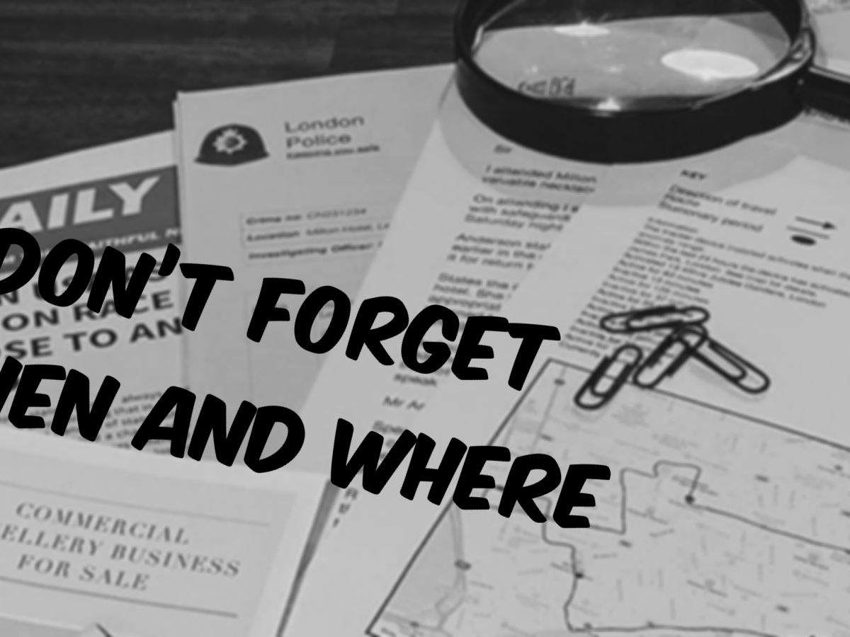 Don’t Forget When and&nbsp;Where