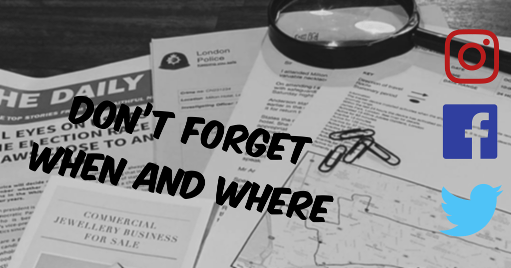 Don’t Forget When and&nbsp;Where