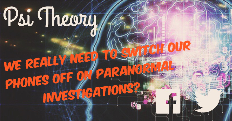 Do We Really Need to Switch Our Phones Off On Paranormal Investigations?