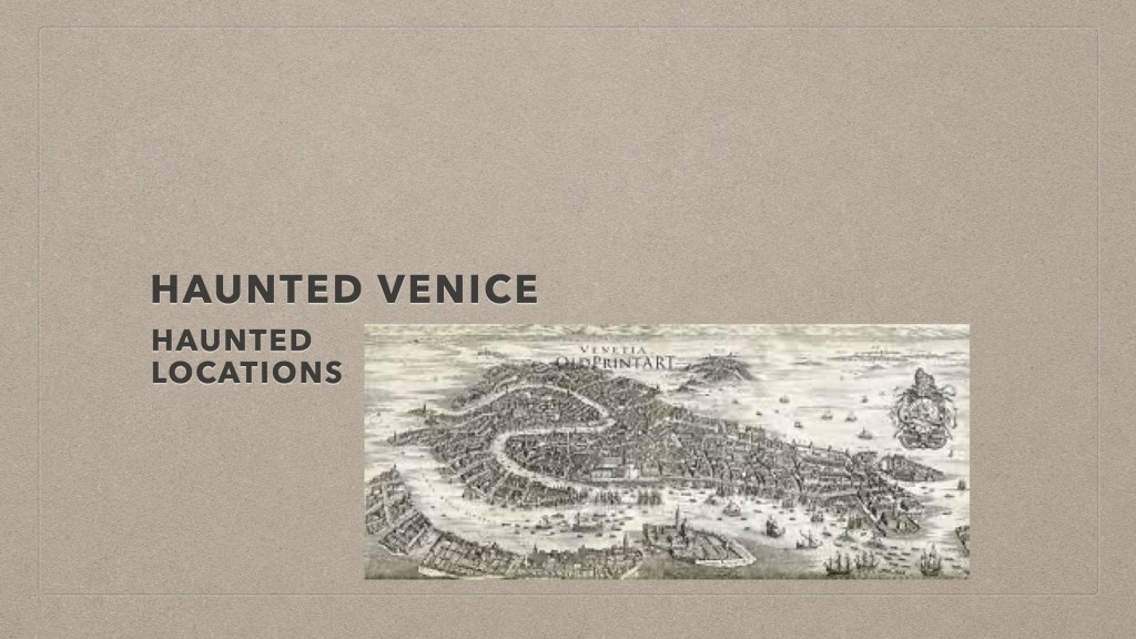 Haunted Venice