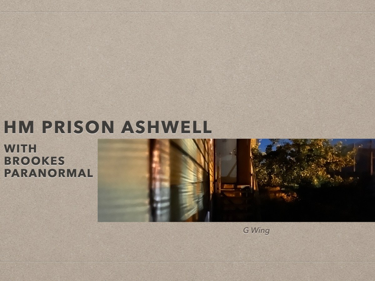 HM Prison Ashwell with Brookes&nbsp;Paranormal