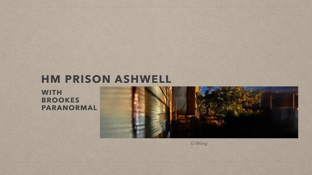HM Prison Ashwell with Brookes&nbsp;Paranormal