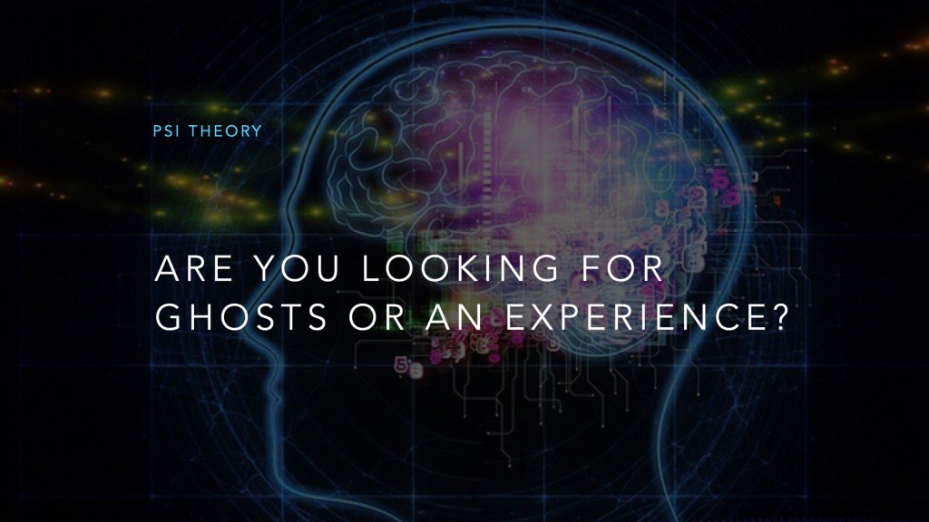 Are You Looking For Ghosts or an Experience?